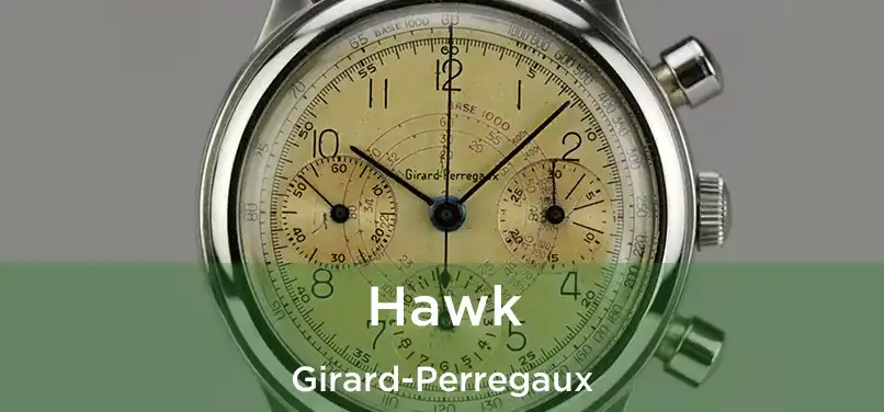  Hawk Girard-Perregaux