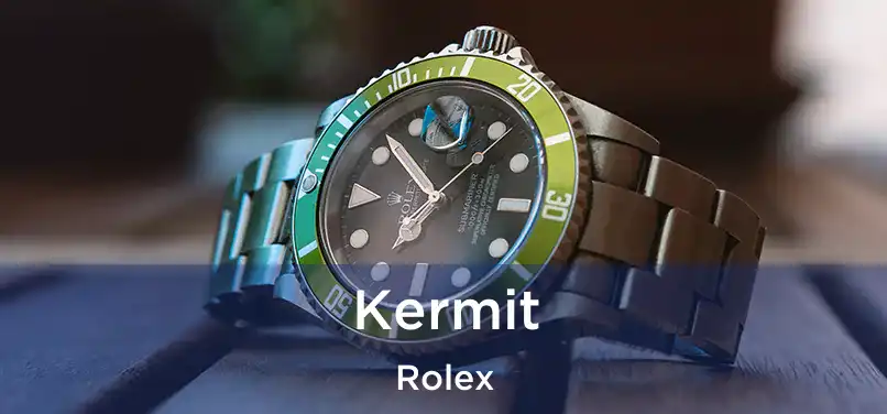  Kermit Rolex