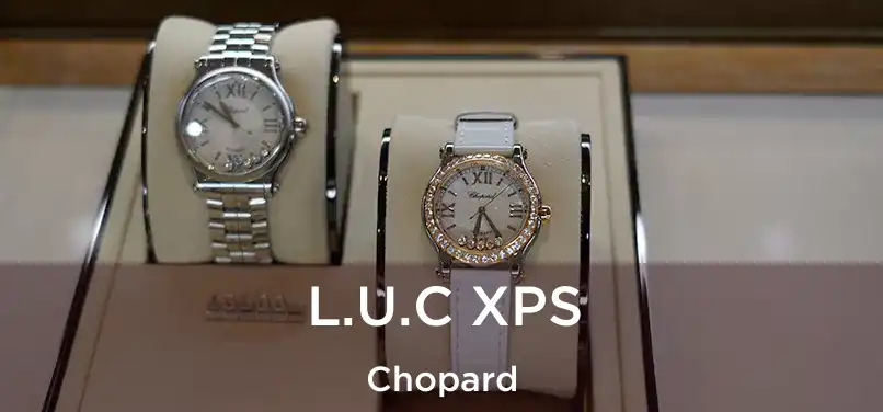  L.U.C XPS Chopard