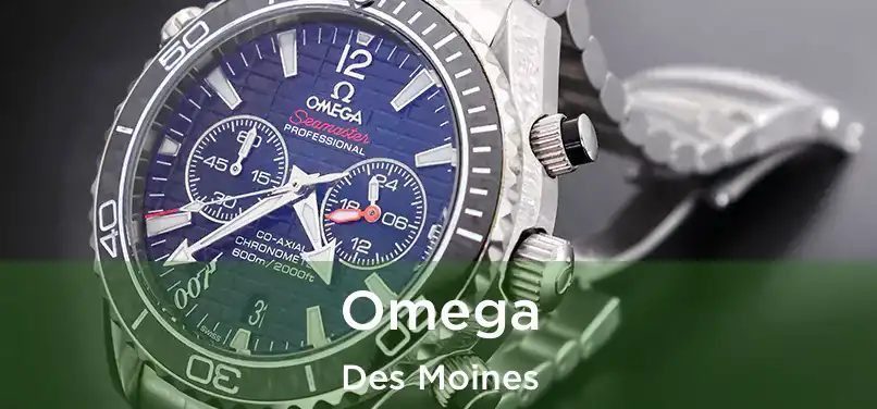  Omega Des Moines