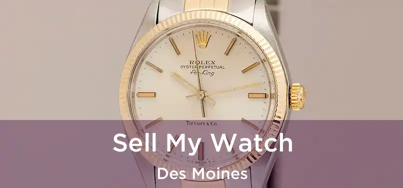  Sell My Watch Des Moines