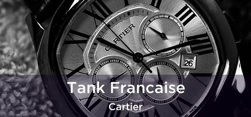  Tank Francaise Cartier